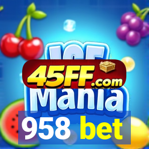 958 bet